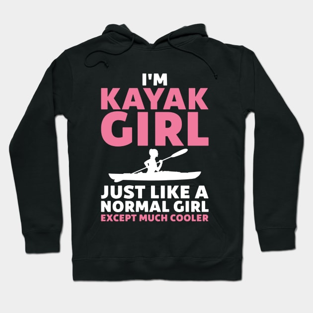 i'm kayak girl Hoodie by fabecco